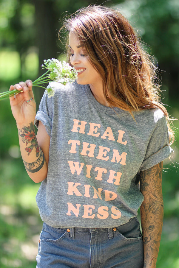 Heal Them With Kindness Tee